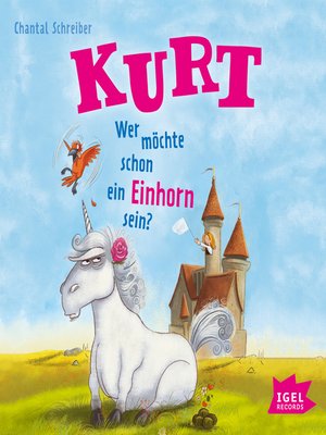 cover image of Kurt, Einhorn wider Willen 1. Wer möchte schon ein Einhorn sein?